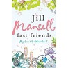 Fast Friends door Jill Mansell