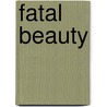 Fatal Beauty door Na