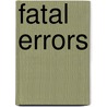 Fatal Errors door Brenda Richie Stanfill