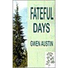 Fateful Days by Gwen Austin