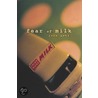 Fear of Milk by John Penn