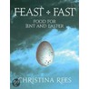 Feast + Fast door Christina Rees