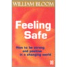 Feeling Safe door William Bloom