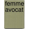 Femme Avocat by Louis Frank