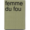 Femme Du Fou by Ͽ
