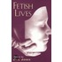 Fetish Lives