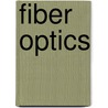 Fiber Optics door E.M. Dianov