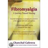 Fibromyalgia door Chanchal Cabrera