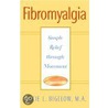 Fibromyalgia door Stacie L. Bigelow