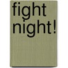 Fight Night! by Lito Angeles