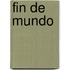 Fin de Mundo