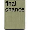 Final Chance by Christina M. Schneider