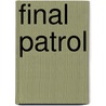 Final Patrol door Don Keith