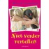 Niet verder vertellen