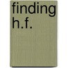 Finding H.F. door Julia Watts