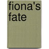 Fiona's Fate door Fredrica Alleyn