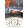 Fire and Ice door Anne Stuart