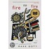 Fire to Fire