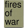 Fires of War door Larry Bond