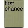 First Chance by Mark M. Owen