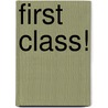 First Class! door John Mower