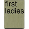 First Ladies door Carolyn Vaughan