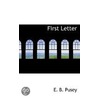 First Letter door Edward Bouverie Pusey