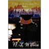 First Of All by Herbert A. Wilson