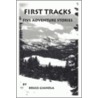 First Tracks door Gianola Bruce