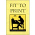 Fit To Print