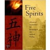 Five Spirits by Lorie Eve Dechar