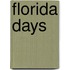 Florida Days