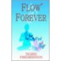 Flow Forever