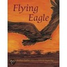 Flying Eagle by Sudipta Bardhan-Quallen