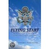 Flying Start by Colonel John C. Liburdi