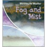 Fog and Mist door Elizabeth Miles