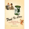 Food Is Love door Katherine J. Parkin