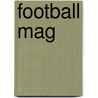 Football Mag by Mike Wilson