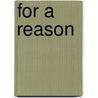 For A Reason door T. Thomas Ackerman
