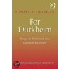 For Durkheim by Edward A. Tiryakian