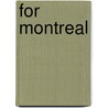 For Montreal by Jean Dore