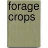 Forage Crops by Singh J.