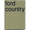 Ford Country by David Levering Lewis
