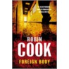 Foreign Body door Robin Cooke