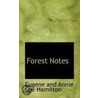 Forest Notes door Eugene and Annie Lee Hamilton