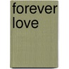 Forever Love door Solja Prophesy