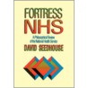 Fortress Nhs by Dr David Seedhouse