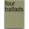 Four Ballads door Onbekend