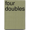 Four Doubles door Laura Leah