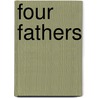Four Fathers door Ray French